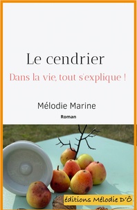 Mélodie Marine - Le cendrier - Dans la vie, tout s'explique !.