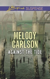 Melody Carlson - Against The Tide.