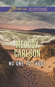 Melody Carlson - No One To Trust.