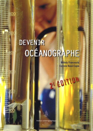 Mélody Franceschi et Corinne Bussi-Copin - Devenir océanographe.