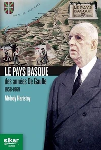 Le Pays basque des années de Gaulle