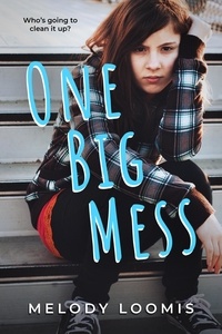  Melody Loomis - One Big Mess.