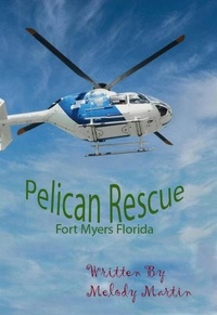  Melody Martin - Pelican Rescue.