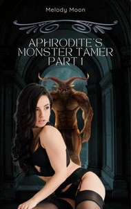 Aphrodite's Monster Tamer Part 1