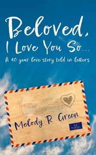  Melody R. Green - Beloved, I Love You So....