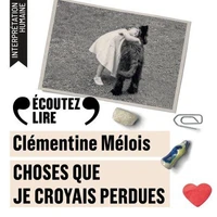 Choses que je croyais perdues