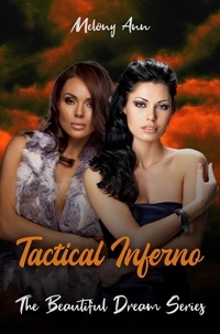  Melony Ann - Tactical Inferno - The Beautiful Dream Series, #8.