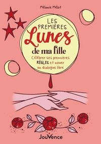 Les premières lunes de ma fille