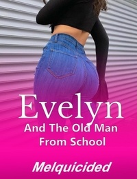  Melquicided - Evelyn and the Old Man from School.