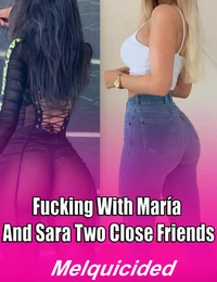 Fucking with María and Sara Two Close Friends