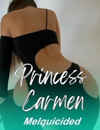  Melquicided - Princess Carmen.