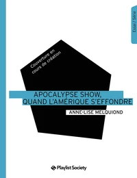 Apocalypse Show, quand l'Amérique s'effondre