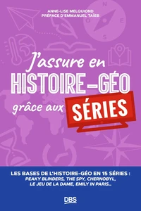 J’assure en histoire-géo grâce aux séries