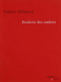 Braderie des ombres