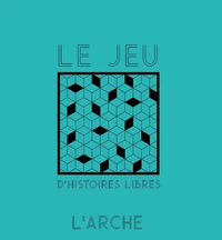 Le jeu d'histoires libres