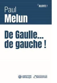 De Gaulle ... de gauche !