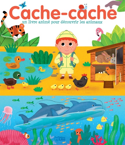 Cache-cache. Un livre animé pour découvrir les animaux