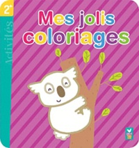 Mélusine Allirol et Marion Piffaretti - Mes jolis coloriages - Activités 2+.