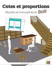 Il ebooks téléchargement gratuit pdf Cotes et proportions  - Meubles et menuiserie en bois par Mélusine Farille (French Edition) PDF RTF ePub
