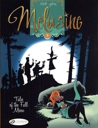  Clarke et François Gilson - Mélusine Tome 5 : Tales of the full moon.