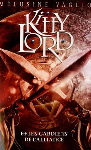 Kitty Lord et les Gardiens de l'Alliance