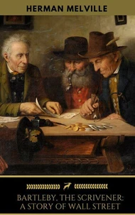 Bartleby, the Scrivener