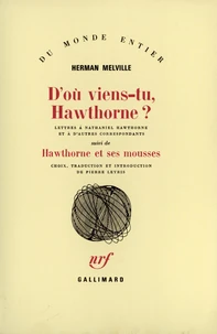 D'où viens-tu, Hawthorne ?. Hawthorne et ses mousses