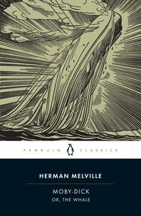 Moby-Dick Or, The Whale