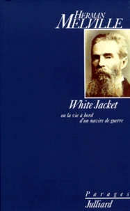 White Jacket ou La vie à bord d'un navire de guerre
