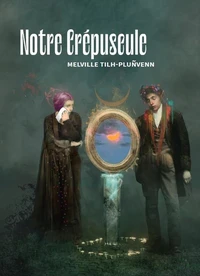 Notre Crépuscule
