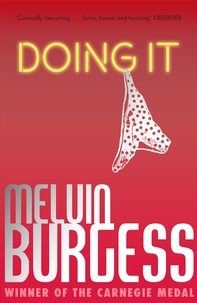 Melvin Burgess - Doing It.