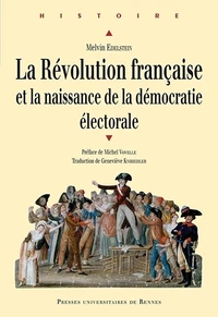 La Révolution française et la naissance de la démocratie électorale