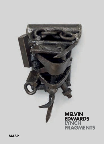 Melvin Edwards - Lynch fragments.
