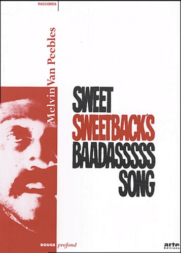 Melvin Van Peebles - Sweet Sweetback's Baadasssss Song.
