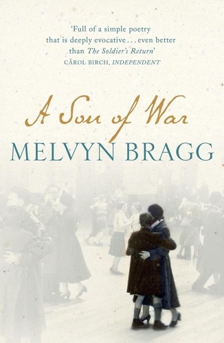 Melvyn Bragg - A Son of War.