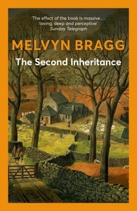 Melvyn Bragg - The Second Inheritance.