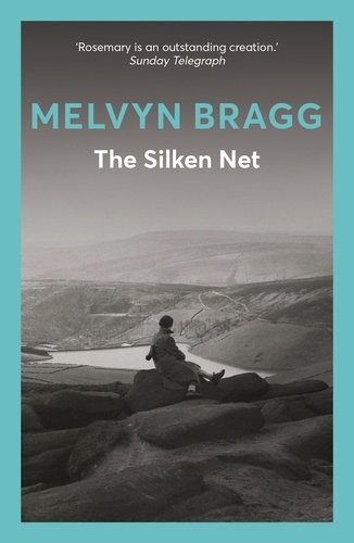Melvyn Bragg - The Silken Net.