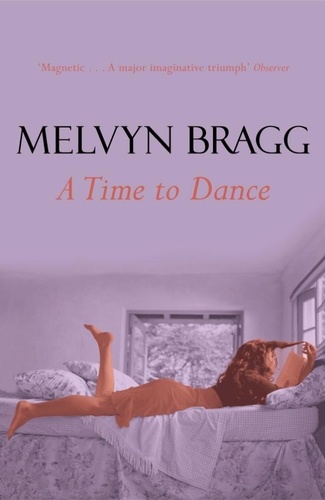 Melvyn Bragg - Time To Dance.