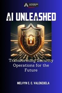  MELVYN C.C. VALENZUELA - AI Unleashed: Transforming Security Operations for the Future.