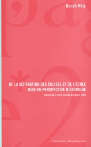 De la séparation des églises et de l'école Mise en perspective historique