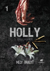 Holly Gallagher Tome 1