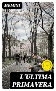 L'ultima primavera