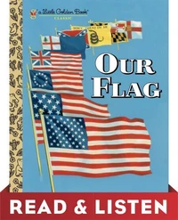 Our Flag: Read &amp; Listen Edition
