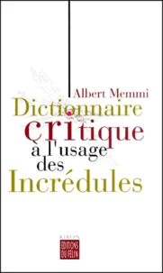 Dictionnaire critique à l'usage des incrédules