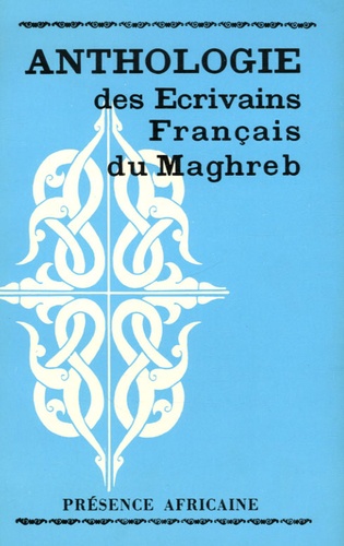 MEMMI ALBERT (TUN) - Anthologie des Ecrivains Français du Maghreb.