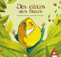 Des citrons, sans façons