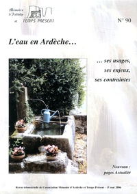 Pierre Coulet - L'eau en Ardèche... ses usages, ses enjeux, ses contraintes.