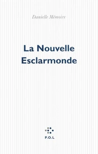 La nouvelle Esclarmonde