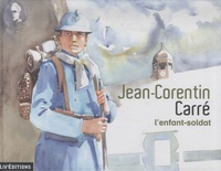  Mémoire du canton du Faouët - Jean-Corentin Carré, l'enfant-soldat.