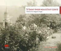 Si Saint-Imier nous était conté
